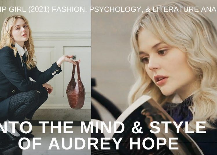 Audrey Hope Style Mind Literature Analysis Gossip Girl Reboot 21 Fashion Celebrity Land International