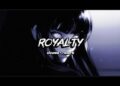 ROYALTY – (slowed + reverb) // Egzod & Maestro chives