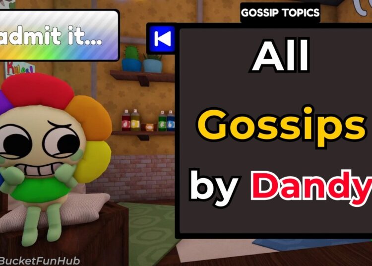 All Gossip said by Dandy in New Dandy’s World Brusha Update