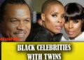 14 Black Celebrities That Have a Twin