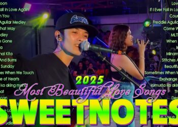 SWEETNOTES Nonstop 2025✨Romantic OPM Top Hits 2025 With Lyrics💃New OPM Top Hits Playlist 2025