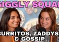 Bonus Giggly Hotline: burritos, zaddys, and gossip