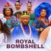 ROYAL BOMBSHELL (THE MOVIE) UJU OKOLI, QUEENETH HILBERT DAVE OGBENI-2025 LATEST NIGERIAN MOVIE