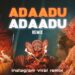 ADAADU ADAADU REMIX ( Folk song ) | DJ AMALX