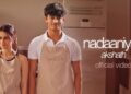 Akshath – Nadaaniyan (Official Video) Aisha Ahmed