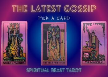 The Latest Gossip | Pick a Card 💬