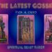 The Latest Gossip | Pick a Card 💬