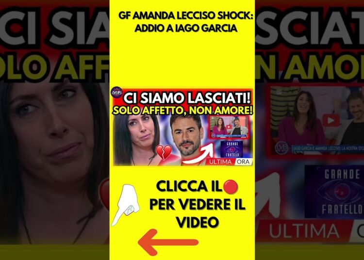 GF AMANDA LECCISO SHOCK: ADDIO A IAGO GARCIA