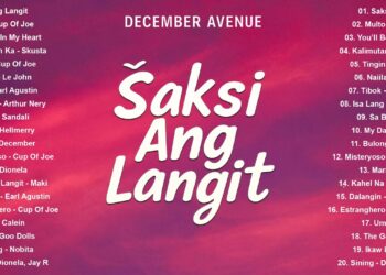 New Viral OPM Love Songs Playlist 2025 – Best Tagalog music | Saksi Ang Langit – December Avenue