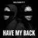 Selebrity – Have My Back (Official Audio) (Short Version) Prod. MD XXL