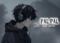 PAL PAL [ SLOW AND REWORK ] LYRICS VIDEO MUSIC 🎶