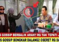 MISS GOSIP PUTAR HALUAN, TAK SAMPAI 1 JAM, MISS GOSSIP BERHASIL SERET RG DAN FS KE PIHAK BERWAJIB