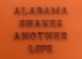 Alabama Shakes - Another Life (Lyric Video) - YouTube