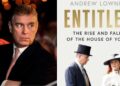 An ‘Entitled’ scandal: Here are the key takeaways from the scathing new Prince Andrew biography