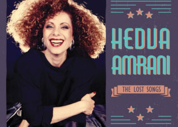 Hedva Amrani’s New Album ‘Lost Songs’ Revives a Lifetime of Memories