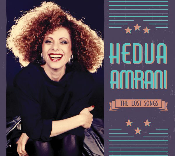 Hedva Amrani’s New Album ‘Lost Songs’ Revives a Lifetime of Memories