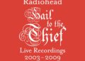 'HAIL TO THE THIEF LIVE RECORDINGS 2003 - 2009' artwork digital.