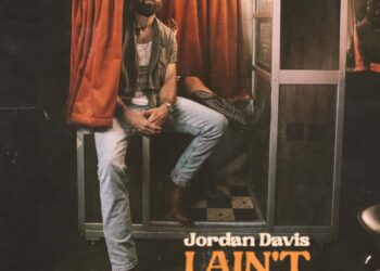 Jordan Davis - I Ain't Sayin'
