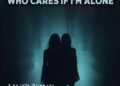 Lavendine Talk Strength and Healing in New Single “Who Cares If I’m Alone” – InMusic