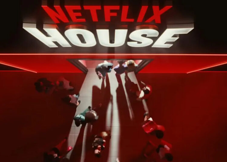 Netflix House.