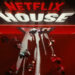 Netflix House.