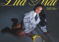 Ella Mai ‘Tell Her’