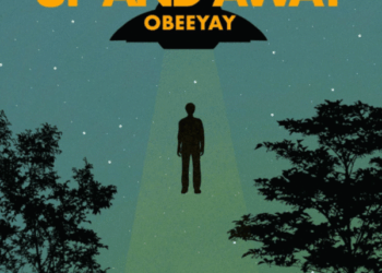 Obeeyay Takes Flight With New Single “Up And Away”