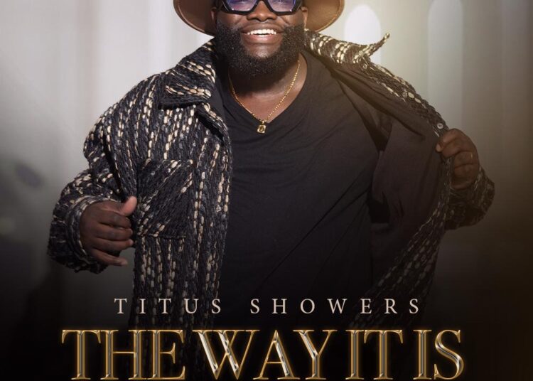 Titus Showers Releases New Track “The Way It Is”
