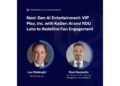 VIP Play, Inc. with KaGen AI and RDU Labs to Redefine Fan Engagement