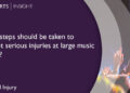 What steps should be taken to prevent serious injuries at large music events?