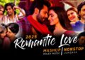Romantic Love Mashup 2025 | Nonstop – Jukebox | Arijit Singh | Latest Romantic Songs | Rolex Music