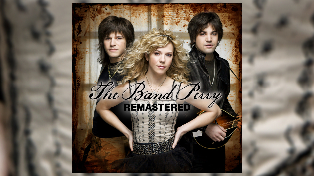 The Band Perry issues ‘Remastered’ debut album ahead of new music - WEIS