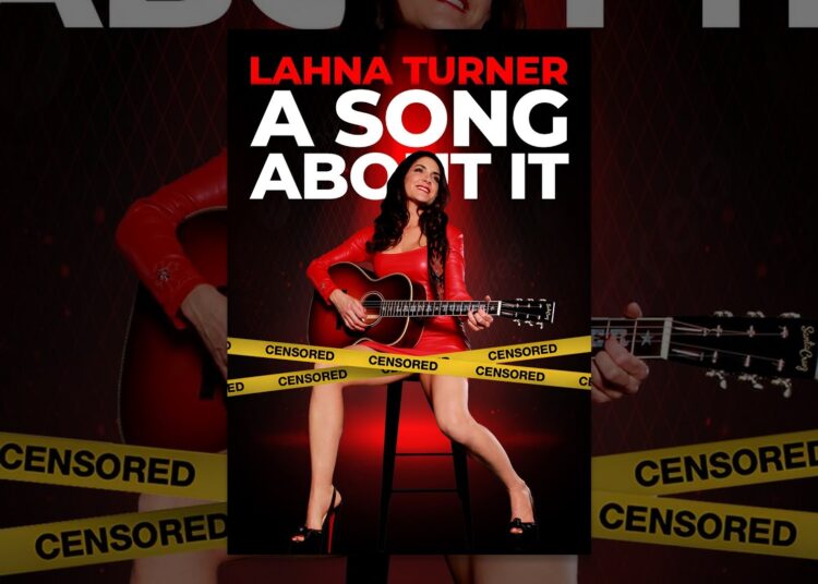 Lahna Turner: A Song About It
