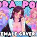 Soda Pop – SAJA BOYS ( Female Cover ) [ KPop Demon Hunters ] [ANIMATED SONG]