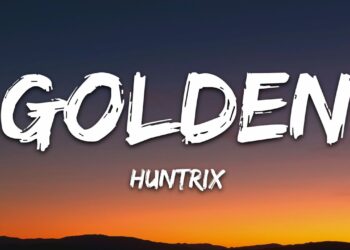 Huntrix – Golden (Lyrics) KPop Demon Hunters