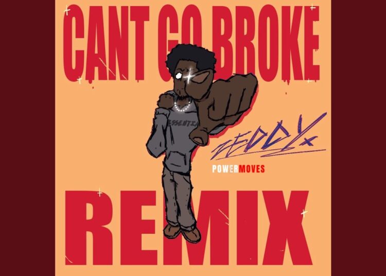 Cant Go Broke (Remix)