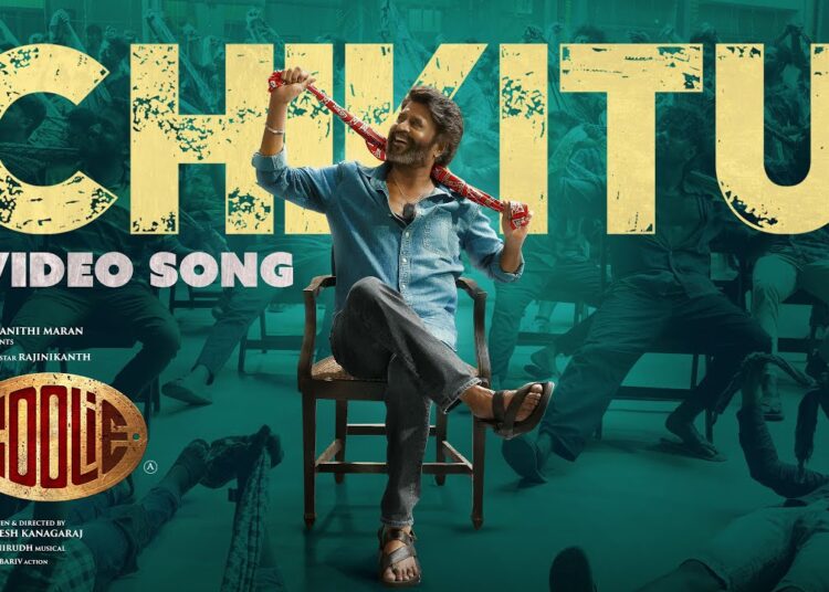 Chikitu – Official Video Song | COOLIE | Superstar Rajinikanth | Sun Pictures | Lokesh | Anirudh