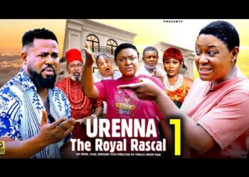 URENNA THE ROYAL RASCAL PT 1- Lizzy Gold, Sochi Infinity 2025 Latest Nigerian Nollywood Movie