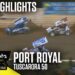 Tuscarora 50 | Kubota High Limit Racing at Port Royal Speedway 9/6/25 | Highlights