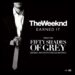 The Weeknd – Earned It (from Fifty Shades Of Grey) (Official Lyric Video)