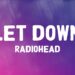 Let Down – Radiohead (Lyrics)