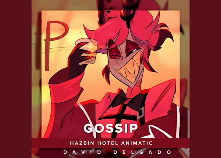 Gossip (From “Hazbin Hotel Animatic”)