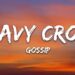 Gossip – Heavy Cross (Lyrics)