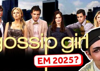 O RETORNO DE GOSSIP GIRL