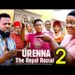 URENNA THE ROYAL RASCAL PT 2- Lizzy Gold, Sochi Infinity 2025 Latest Nigerian Nollywood Movie