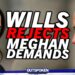 “Ain’t going to happen!” Meghan Markle’s insane royal demands rejected by furious Prince William