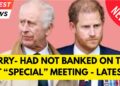 HARRY- THAT MEETING – HE HAD NOT PLANNED ON THIS HAPPENING – LATEST #kingcharles #princeharry #royal