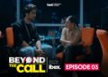 Beyond The Call | Episode 03 | When Gossip Turns Dangerous | Web Series | Teeli | Pakistan