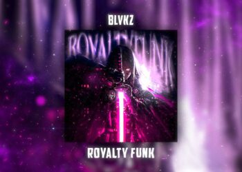 ROYALTY FUNK (SPED UP) – BLVKZ