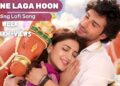Jeene Laga Hoon – Lofi Mix | Ramaiya Vastavaiya | Girish Kumar | Shruti | Atif Aslam, Shreya Ghoshal